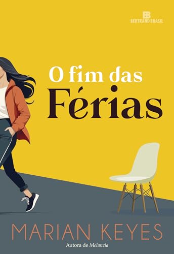 O fim das Férias (A Aguardada Continuação do Best-seller de Marian Keyes)