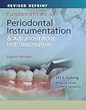 Fundamentals of Periodontal Instrumentation and Advanced Root Instrumentation, Enhanced Edition: .
