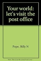 Your world: let's visit the post office 0878330100 Book Cover