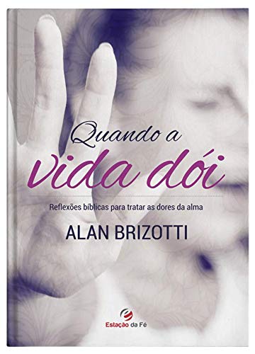 Quando a Vida Dói