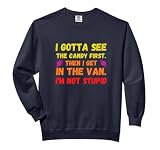 I Gotta See The Candy First Shirt Funny Halloween Candy Comfort Colors Adult Sweatshirt