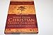 What Every Christian Ought to Know: Essential Truths for Growing Your Faith
