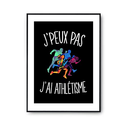 Affiche athlétisme j'peux pas Noir A3 décoration murale Planetee