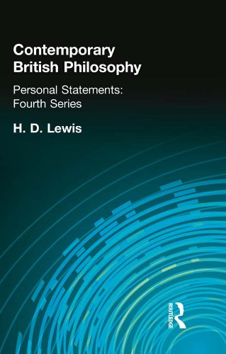 Contemporary British Philosophy: Personal Statements Fourth Series      1st Edition, Kindle Edition