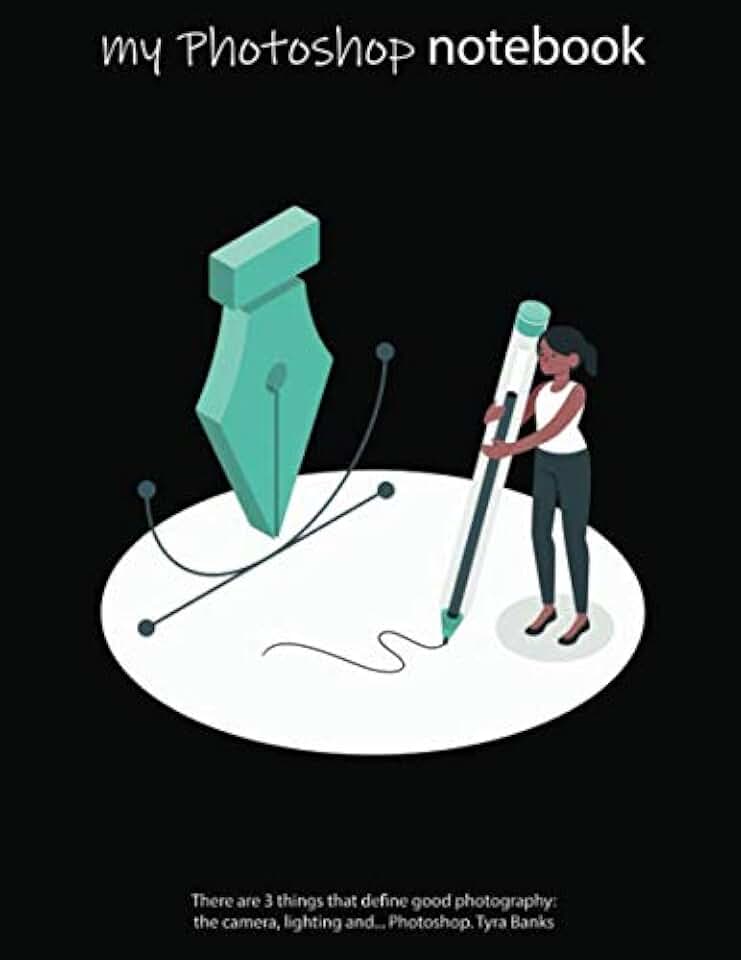 Notebook: Photoshop Tool, Lined, Soft Cover, Letter Size (8.5 x 11 inches) – Large format tool for your ideas and projects: Men`s and Women`s Photoshop editor artist journal & diaries in classroom