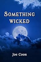 Something Wicked B08SB378FX Book Cover