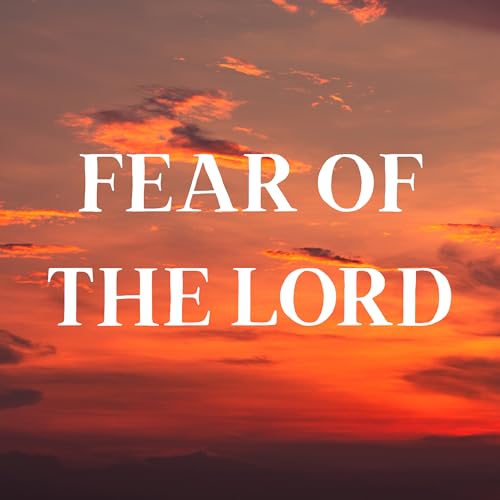 『Fear of the LORD 8.14.25』のカバーアート
