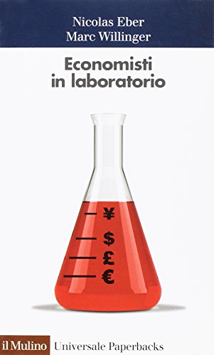 Economisti in laboratorio Economisti in laboratorio