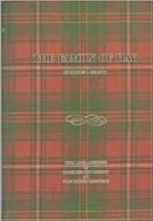 The family of Hay: A history of the progenitors and some South Carolina descendants of Col. Ann Hawkes Hay, with collateral genealogies, A.D. 500-1908 B00071UVBU Book Cover