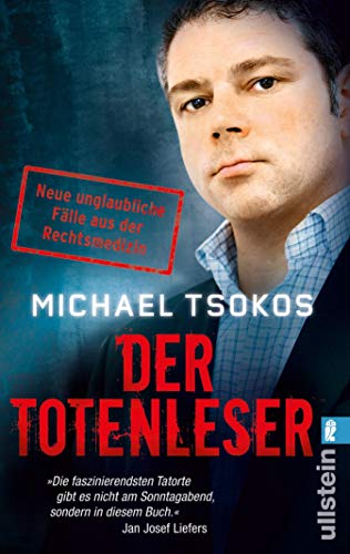 Der Totenleser Neue Unglaubliche Falle Aus Der Rechtsmedizin Ebook Tsokos Michael Amazon De Kindle Shop