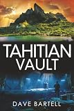 Tahitian Vault: An Archaeological Thriller (A Darwin Lacroix Adventure, Band 10) ...