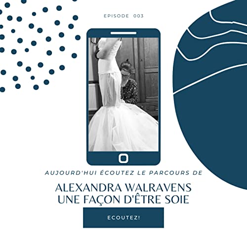 Episode 3 - Alexandra Artisane Costumi&egrave;re