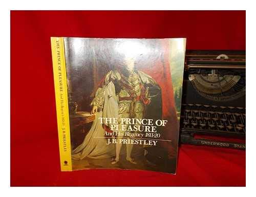 The Prince of Pleasure and His Regency, 1811-20