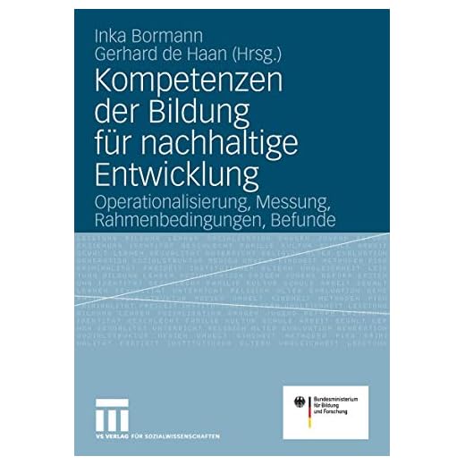 Kompetenzen der Bildung für nachhaltige Entwicklung: Operationalisierung, Messung, Rahmenbedingungen, Befunde
