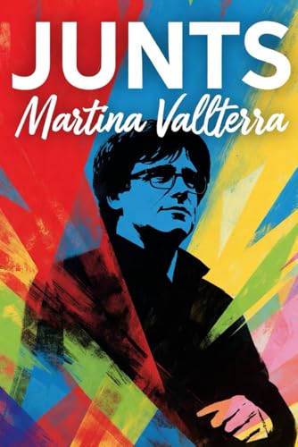 JUNTS: Carles Puigdemont: entre l’exili i la mística, un home que mai no es va rendir.