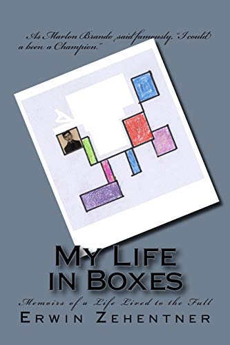 My Life in Boxes: Memoirs of a Life Lived to the Full