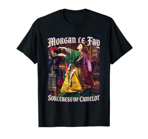 Morgan Le Fay - Mythologie Britannique - Folklore Gallois du Roi Arthur T-Shirt