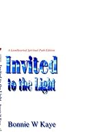 Invited To The Light 1573430951 Book Cover