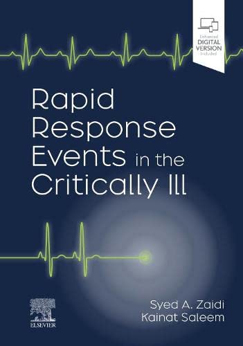 Rapid Response Events in the Critically Ill: A Case-Based Approach to Inpatient Medical Emergencies (Rapid Response Events in the Critically Ill, 3)