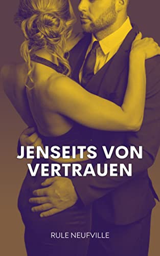 Jenseits von Vertrauen (German Edition)