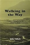  WALKING IN THE WAY