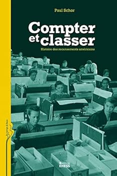 Paperback Compter et classer - Histoire des recensements américains [French] Book