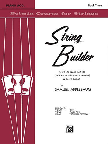 Friktion Modeled Strings 6 String Builder, Bk 3: A String Class Method (for Class or Individual Instruction) - Piano Acc. (Belwin Course for Strings, Bk 3)