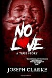 No Love: Sometimes, the monsters are the ones who are supposed to love you...