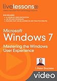  Microsoft Windows 7: Mastering the Windows User Experience