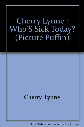 Who's Sick Today? 0140548394 Book Cover