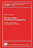 Über das Ansehen des Bundesverfassungsgerichts: Ansichten und Meinungen in der Öffentlichkeit 1951 - 2001