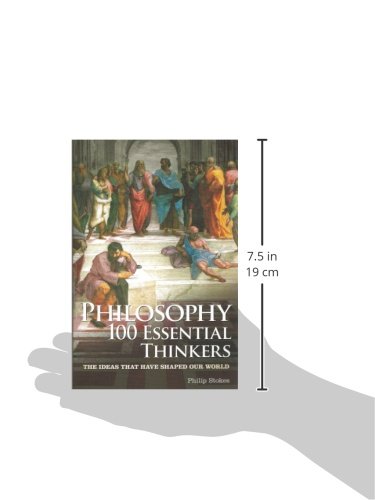 Image of Philosophy: 100 Essential Thinkers: The Ideas That Have Shaped Our World