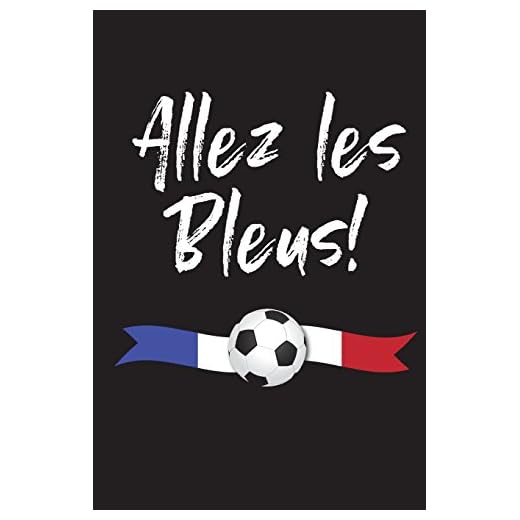 Allez les Bleus!: Blank Lined Journal Notebook, French Soccer Fan Gift
