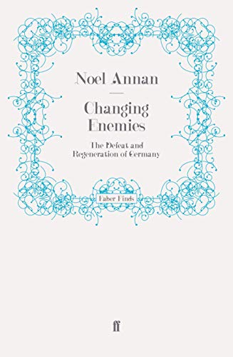 Changing Enemies: The Defeat and Regeneration of Germany