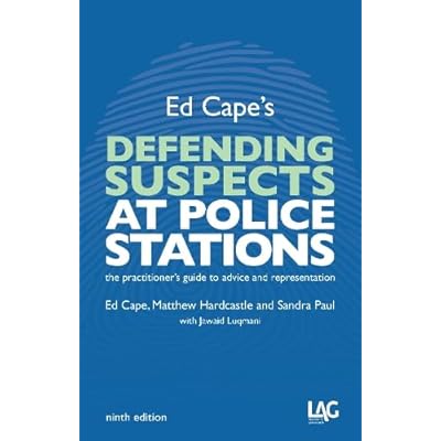 Ed Cape's Defending Suspects at Police Stations
