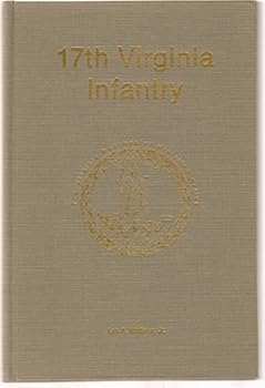 Hardcover Seventeenth Virginia Infantry (The Virginia Regimental Histories Series) Book