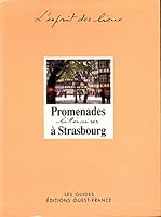 Promenades littéraires à Strasbourg (L'esprit des lieux) 2737304326 Book Cover