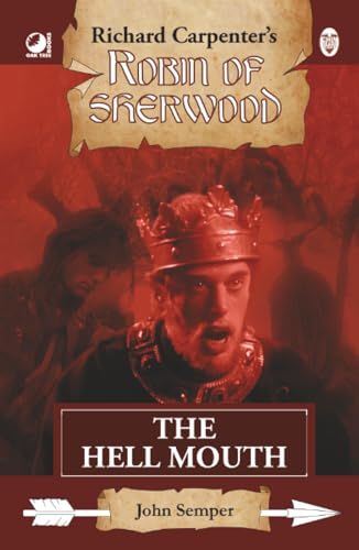 The Hell Mouth: from Richard Carpenter's Robin of Sherwood