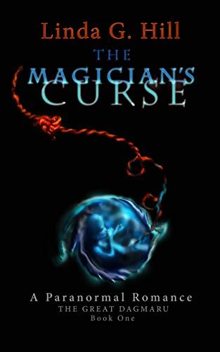 The Magician's Curse: A Paranormal Romance (The Great Dagmaru Book 1)