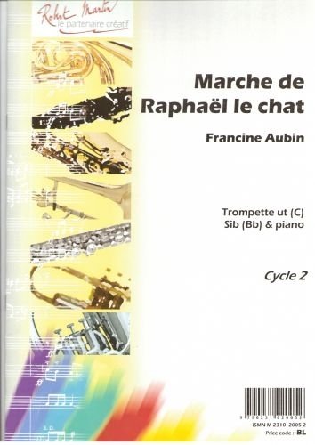 Partitions classique ROBERT MARTIN AUBIN F. - MARCHE DE RAPHAL LE CHAT, SIB OU UT Trompette