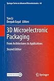 3D Microelectronic Packaging: From Architectures to Applications (Springer Series in Advanced Microelectronics, 64)