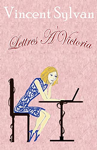 Lettres Victoria (English and French Edition)