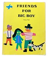 Friends for Big Boy 0201058324 Book Cover