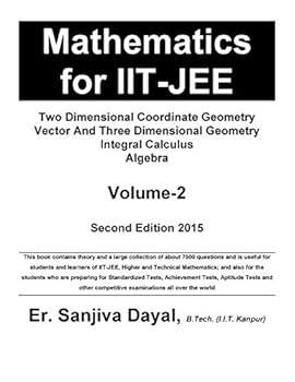 Paperback Mathematics for IIT-JEE: Two Dimensional Coordinate Geometry, Vector And Three Dimensional Geometry, Integral Calculus, Algebra Book