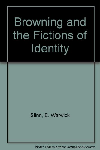 Browning and the Fictions of Identity
