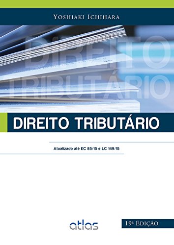 Direito tributário: Atualizado até EC 85/15 e LC 149/15