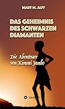  Das Geheimnis Des Schwarzen Diamanten: Die Abenteuer Von Kimmi Jambo