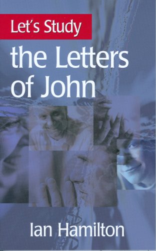 The Letters of John (Let's Study)