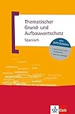 Thematischer Grund- und Aufbauwortschatz Spanisch: Buch + MP3-CD