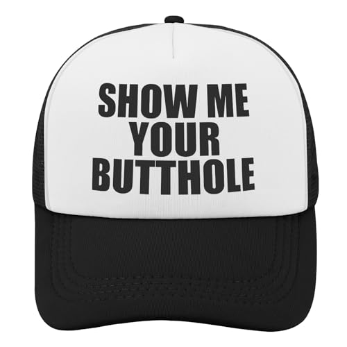 Shows Me Your Butthole Hat Gift for Men Women Bold Statement Cap